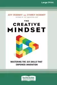 The Creative Mindset - Jeff DeGraff