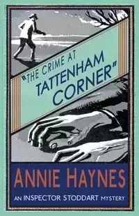 The Crime at Tattenham Corner - Annie Haynes