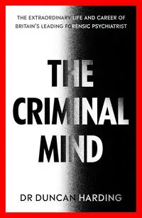 The Criminal Mind - Duncan Harding