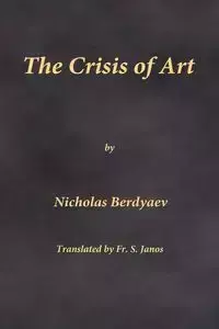 The Crisis of Art - Nicholas Berdyaev