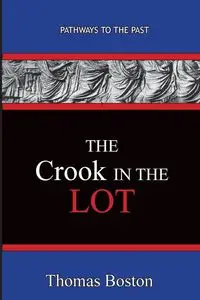 The Crook in the Lot - Thomas Boston