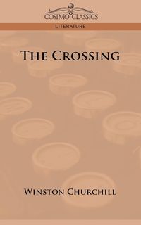 The Crossing - Winston Churchill