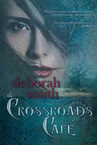 The Crossroads Cafe - Deborah Smith