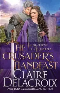 The Crusader's Handfast - Claire Delacroix