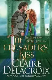 The Crusader's Kiss - Claire Delacroix