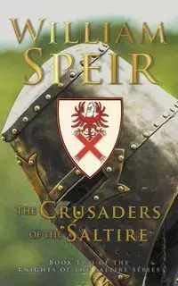 The Crusaders of the Saltire - William Speir