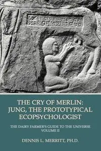 The Cry of Merlin - Dennis Merritt L