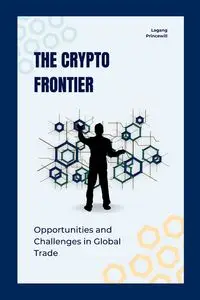 The Crypto Frontier - PRINCEWILL LAGANG