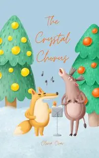 The Crystal Chorus - Olivia Orav