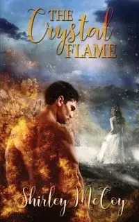 The Crystal Flame - Shirley McCoy