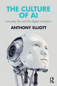 The Culture of AI - Elliott Anthony