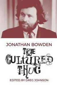 The Cultured Thug - Jonathan Bowden