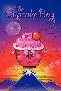 The Cupcake Boy - Scott Stoll