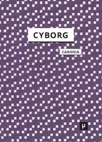 The Cyborg - Antonio Caronia