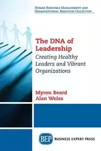 The DNA of Leadership - Myron Beard