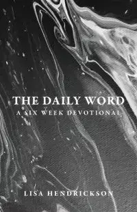 The Daily Word - Lisa Hendrickson