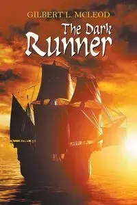 The Dark Runner - McLeod Gilbert L.