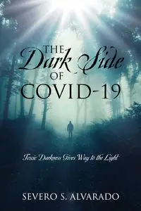 The Dark Side of COVID-19 - Alvarado Severo S.