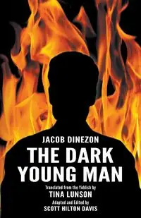 The Dark Young Man - Jacob Dinezon