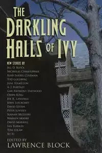 The Darkling Halls of Ivy - Lawrence Block