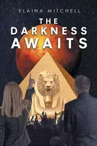 The Darkness Awaits - Mitchell Elaina