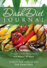 The Dash Diet Journal - Publishing LLC Speedy