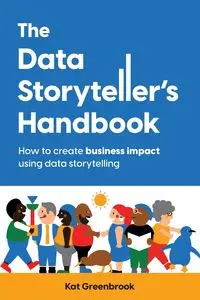 The Data Storyteller's Handbook - Greenbrook Kat