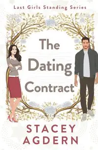 The Dating Contract - Stacey Agdern