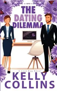 The Dating Dilemma - Kelly Collins