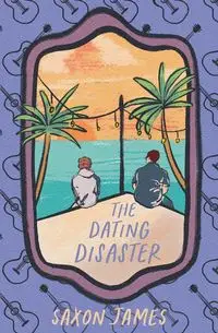 The Dating Disaster - James Saxon