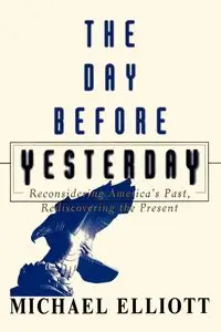 The Day Before Yesterday - Elliot Michael