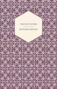 The Day's Work - Kipling Rudyard