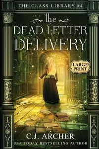 The Dead Letter Delivery - Archer C.J.