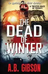 The Dead of Winter - Gibson A. B.