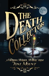 The Death Collector - Toni Mount