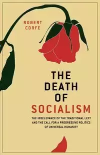 The Death of Socialism - Robert Corfe