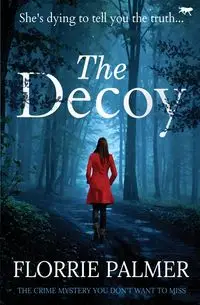 The Decoy - Palmer Florrie