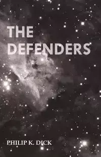 The Defenders - Dick Philip K.