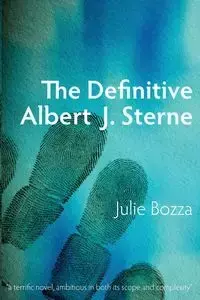 The Definitive Albert J. Sterne - Julie Bozza