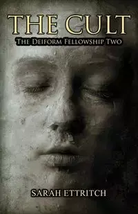 The Deiform Fellowship Two - Sarah Ettritch