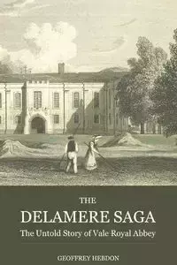 The Delamere Saga - Geoffrey Hebdon