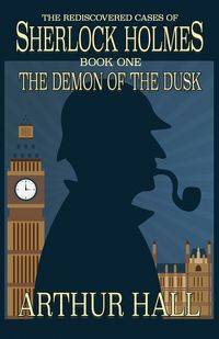 The Demon of the Dusk - Arthur Hall