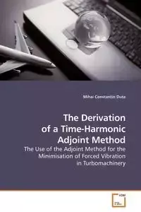 The Derivation of a Time-Harmonic Adjoint Method - Duta Mihai Constantin