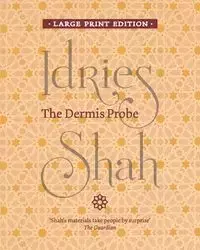 The Dermis Probe - Shah Idries