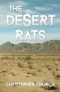 The Desert Rats - Christopher Church