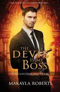 The Devil is My Boss - Roberts Makayla