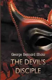 The Devil's Disciple - George Bernard Shaw