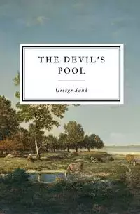 The Devil's Pool - George Sand