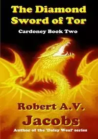 The Diamond Sword of Tor - Robert A.V. Jacobs