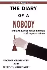 The Diary of a Nobody (Large Print Edition) - George Grossmith